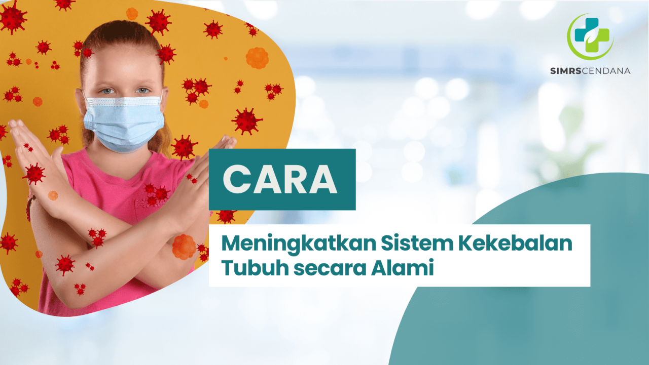 Cara Meningkatkan Sistem Kekebalan Tubuh Secara Alami
