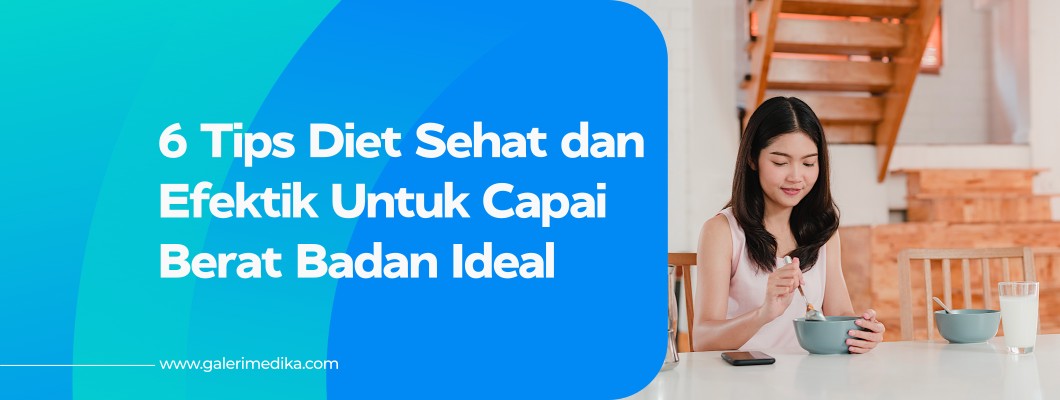 Tips Mudah Untuk Memulai Diet Sehat Yang Efektif